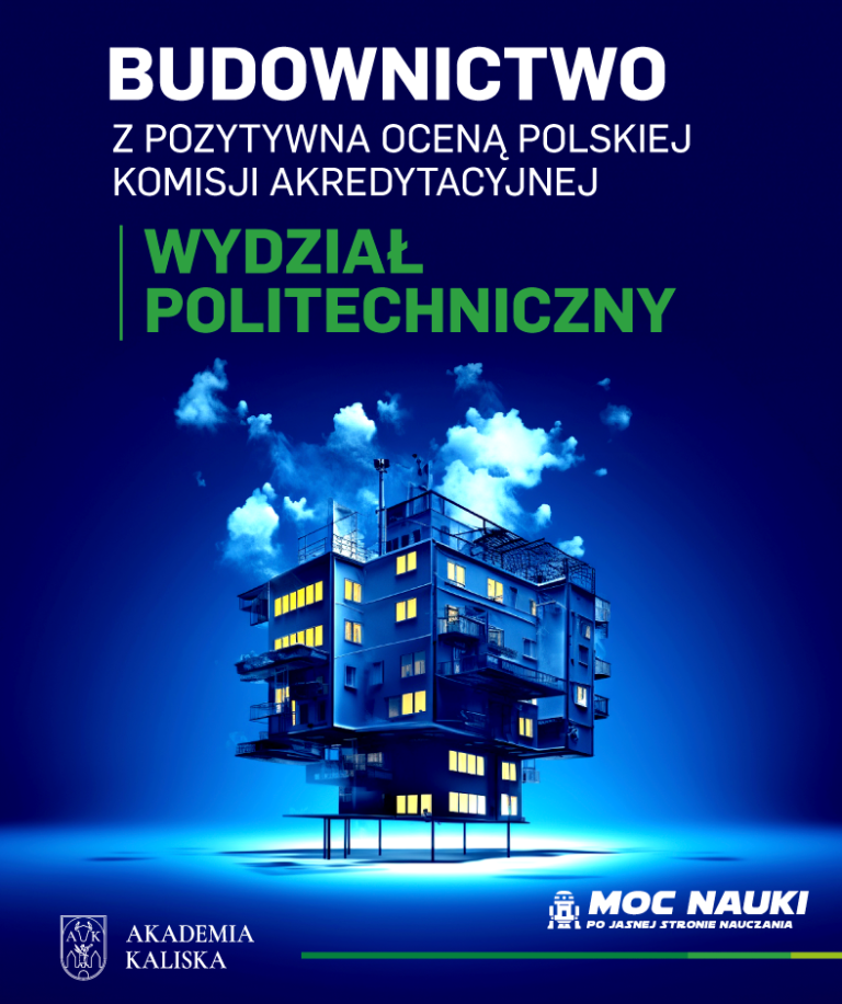 Akademia Kaliska otrzymuje pozytywną ocenę Polskiej Komisji Akredytacyjnej na kierunku Budownictwo