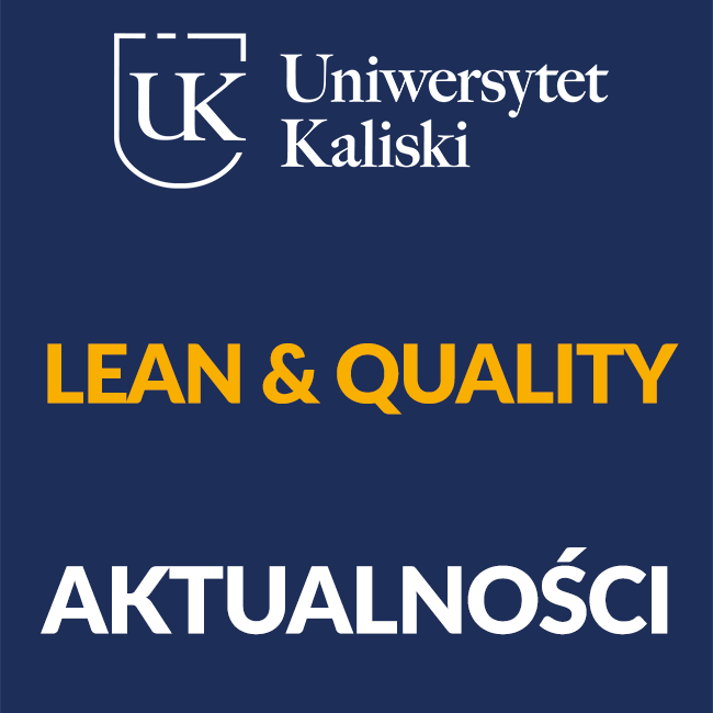 Walne Zgromadzenie członków Koła Naukowego Lean Management i Zarządzania Jakością “Lean & Quality”