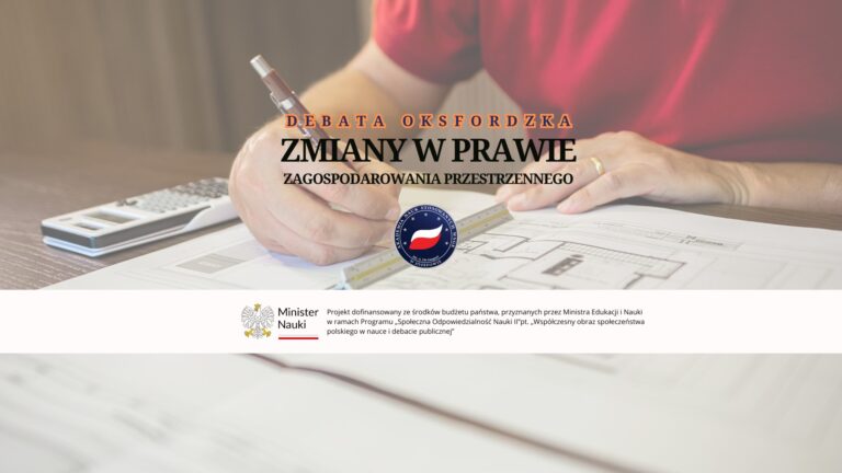 Debata oksfordzka „Zmiany w prawie zagospodarowania przestrzennego”