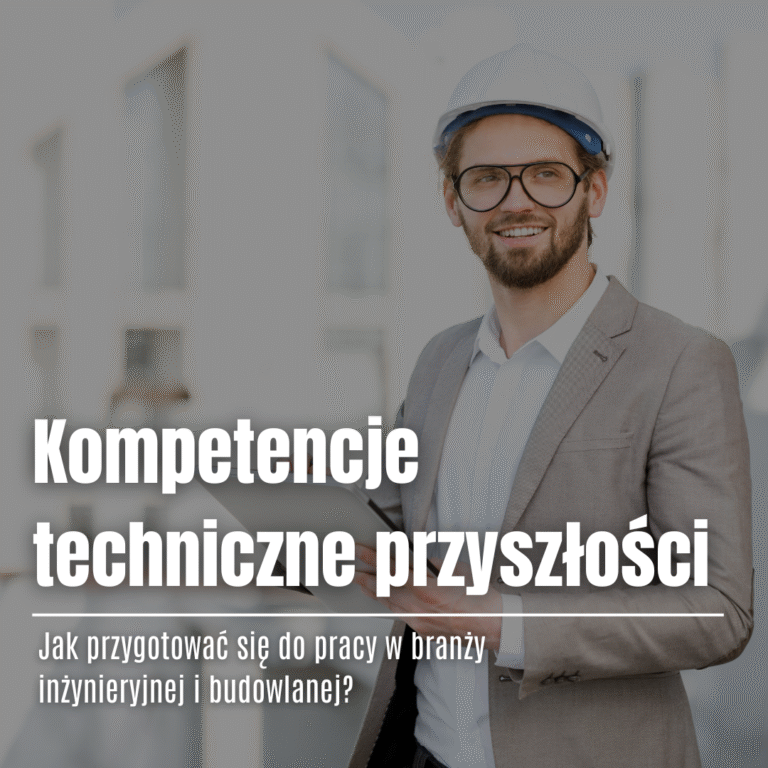 Kariera w inżynierii i budownictwie – jakich umiejętności szukają pracodawcy?