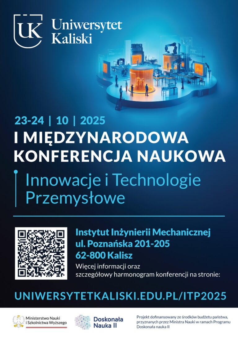 I Międzynarodowa Konferencja Naukowa „Innowacje i Technologie Przemysłowe – 2025”