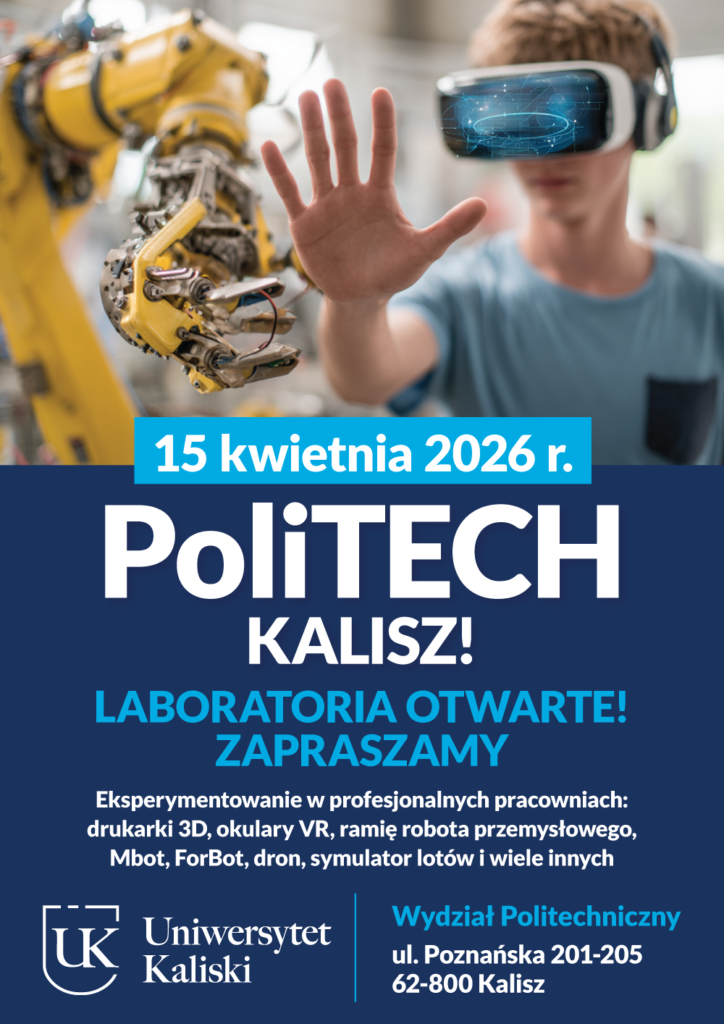 “PoliTECH Kalisz – Laboratoria otwarte!” na&nbsp;Wydziale Politechnicznym